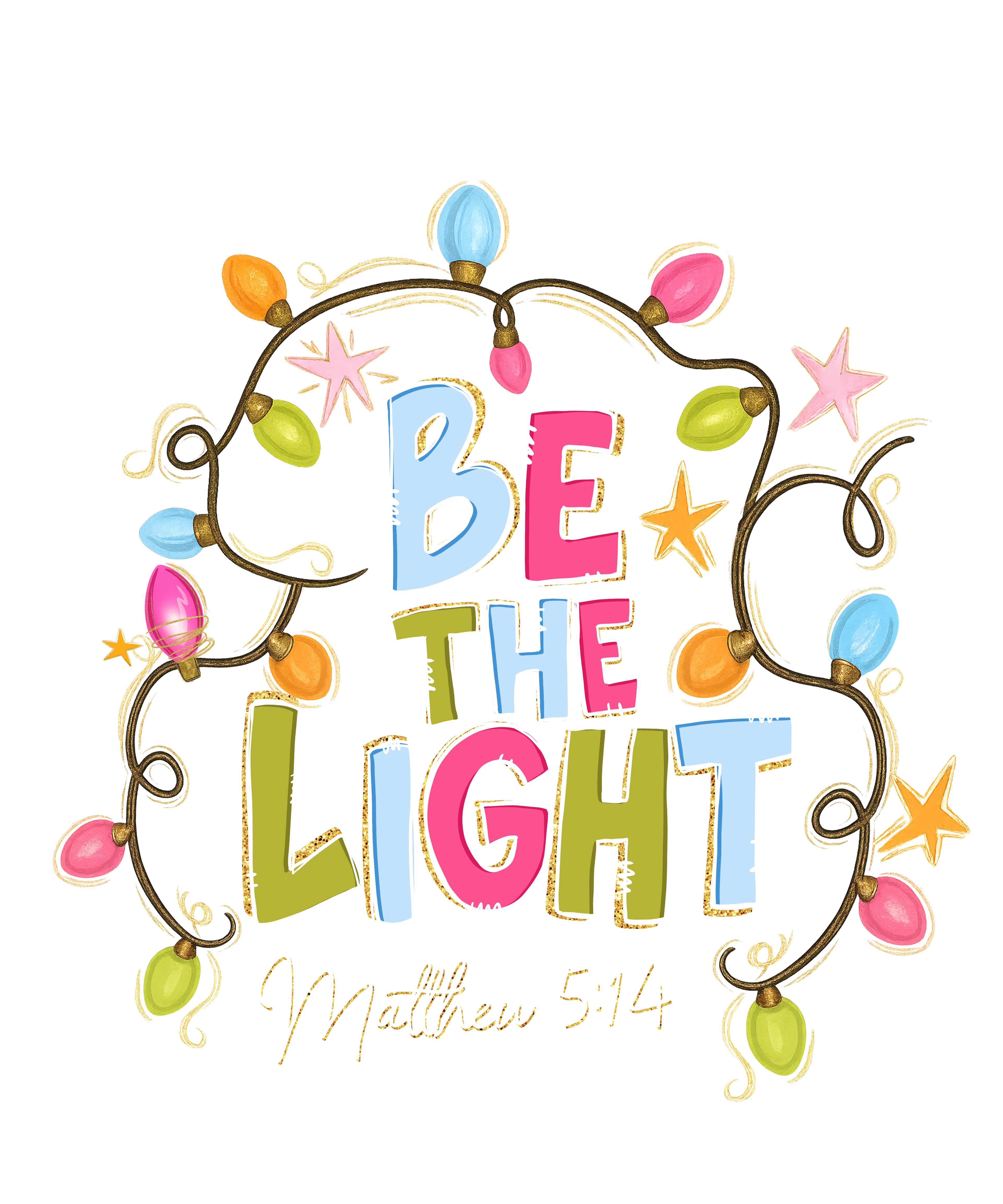 Matthew 5:14 Be The Light Christmas DTF Print