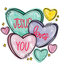 Jesus Loves Me Candy Hearts DTF Print