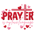 Prayer is my love Language DTF Print