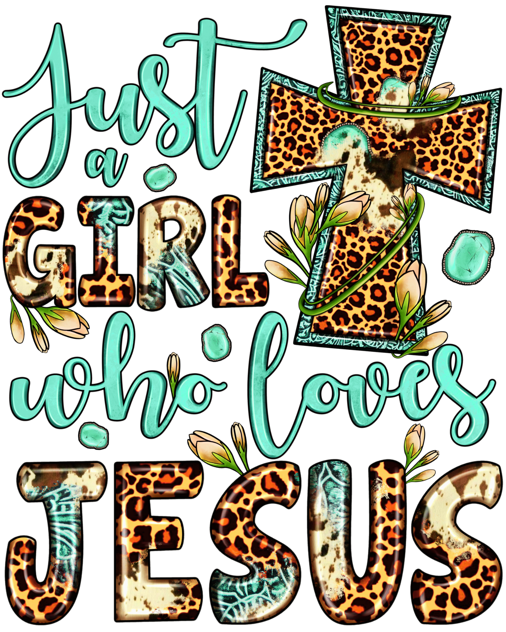 Just A Girl who loves Jesus DTF Print