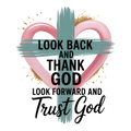Look Back and Thank God DTF Print
